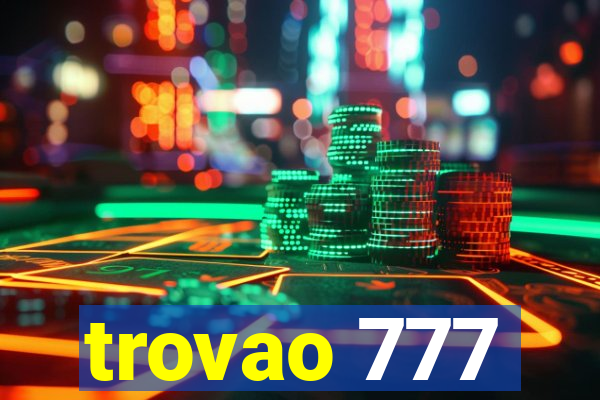 trovao 777